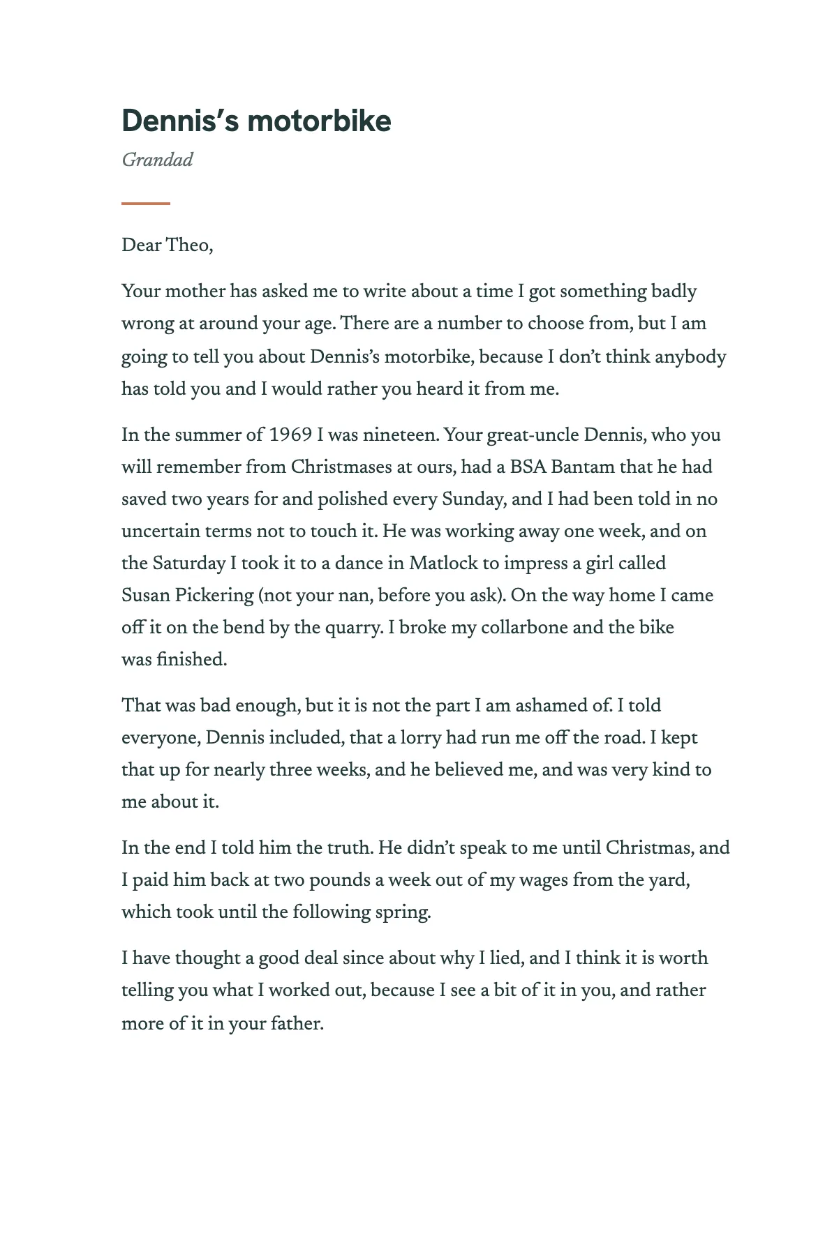 The opening of the chapter Dennis’s motorbike, by Grandad, answering: Tell Theo about a time you got something badly wrong at around 18, and what happened next.