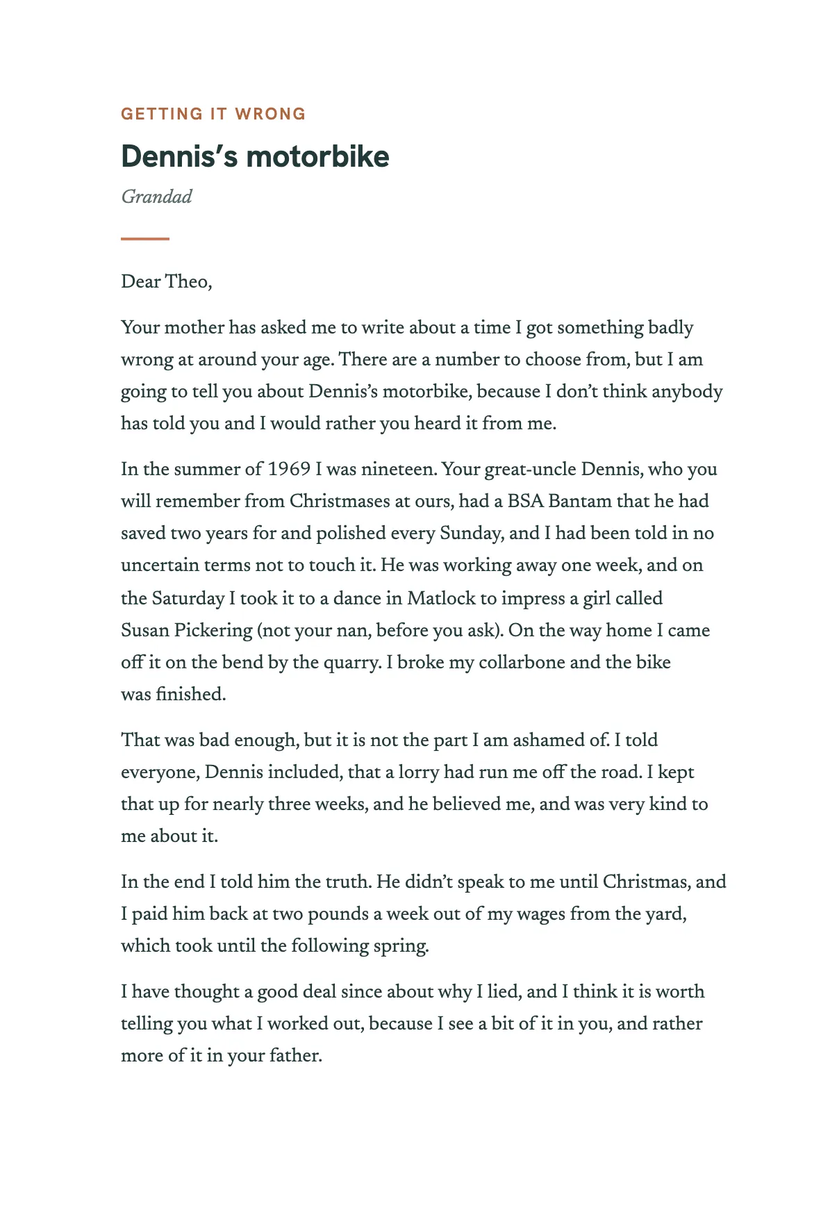 The opening of the chapter Dennis’s motorbike, by Grandad, answering: Tell Theo about a time you got something badly wrong at around their age, and what happened next.